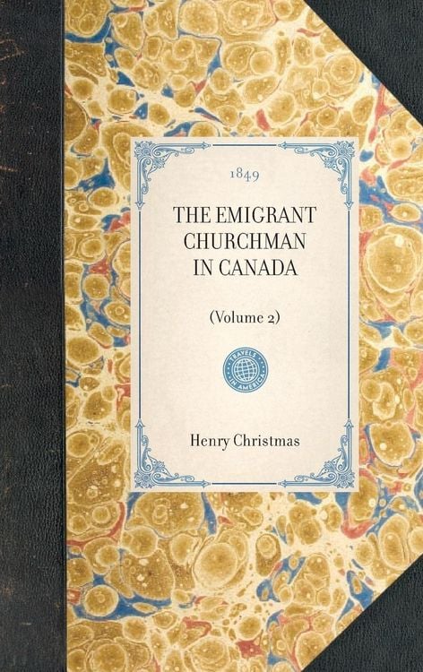 Produktbild: The Emigrant Churchman in Canada~(volume 2)
