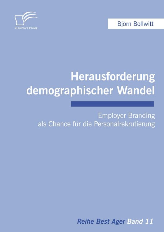 Produktbild: Herausforderung demographischer Wandel: Employer Branding als Chance f&uuml;r die Personalrekrutierung