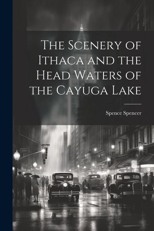 Produktbild: The Scenery of Ithaca and the Head Waters of the Cayuga Lake