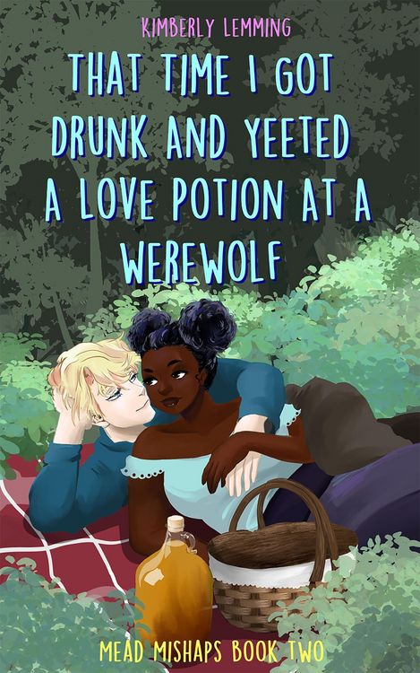 Produktbild: That Time I Got Drunk And Yeeted A Love Potion At A Werewolf