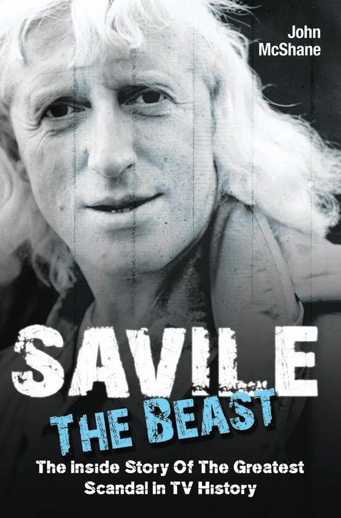 Produktbild: Savile - The Beast: The Inside Story of the Greatest Scandal in TV History