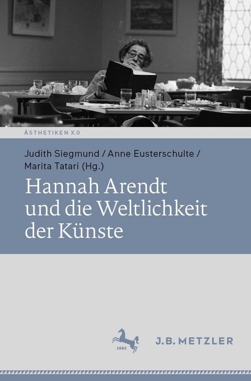 Produktbild: Hannah Arendt und die Weltlichkeit der K&uuml;nste