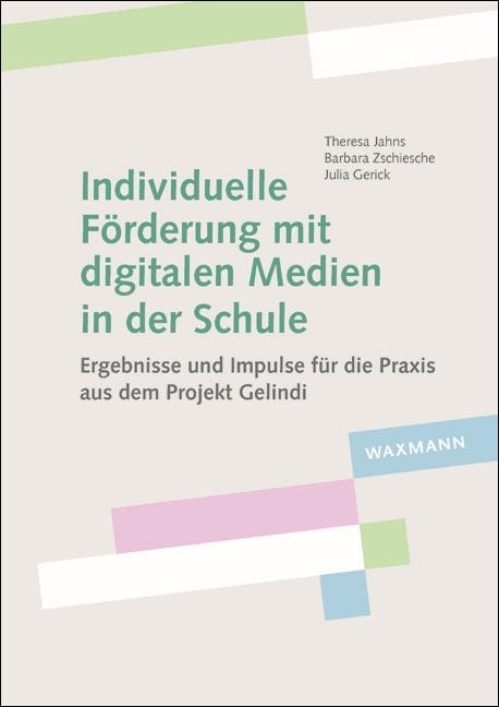 Produktbild: Individuelle F&ouml;rderung mit digitalen Medien in der Schule