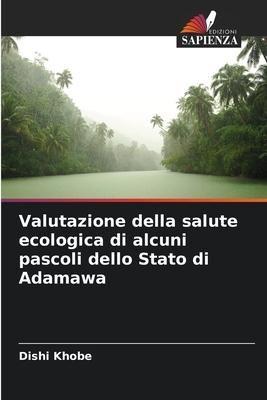Produktbild: Khobe, D: Valutazione della salute ecologica di alcuni pasco