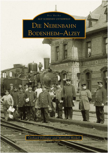 Produktbild: Die Nebenbahn Bodenheim-Alzey