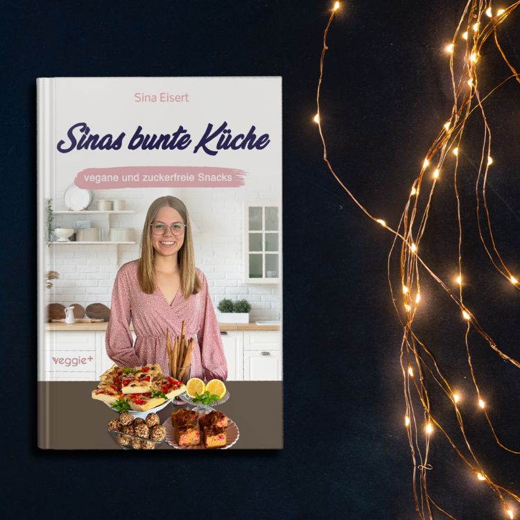 Produktbild: Sinas bunte K&uuml;che - vegane und zuckerfreie Snacks