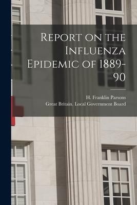 Produktbild: Report on the Influenza Epidemic of 1889-90 [electronic Resource]