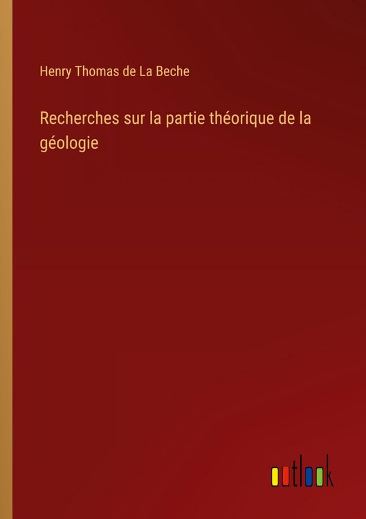 Produktbild: Recherches sur la partie th&eacute;orique de la g&eacute;ologie