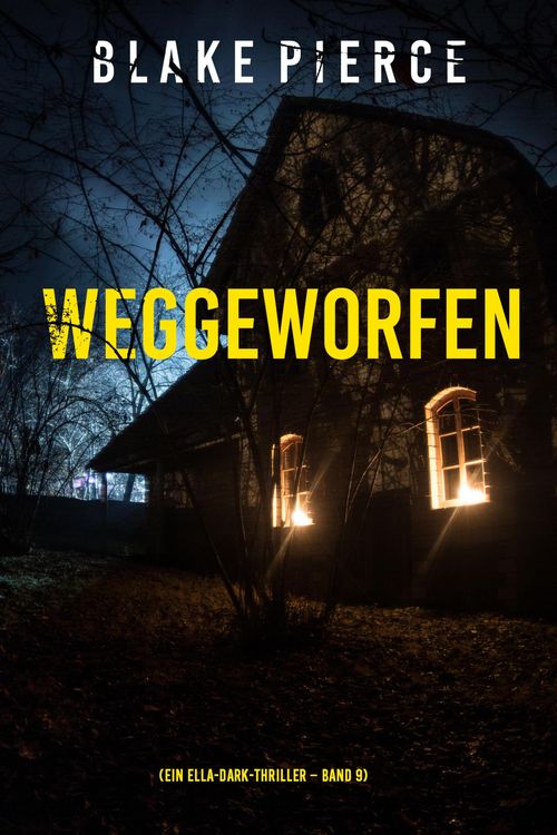 Produktbild: Weggeworfen (Ein Ella-Dark-Thriller - Band 9)