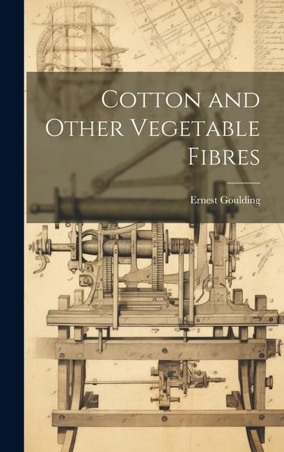 Produktbild: Cotton and Other Vegetable Fibres