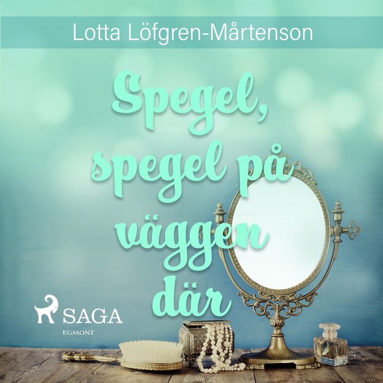 Produktbild: Spegel, spegel p&aring; v&auml;ggen d&auml;r