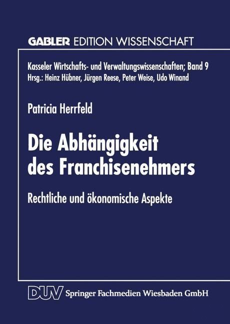 Produktbild: Die Abh&auml;ngigkeit des Franchisenehmers