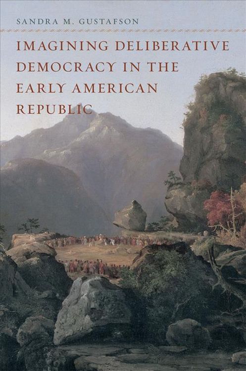 Produktbild: Gustafson, S: Imagining Deliberative Democracy in the Early