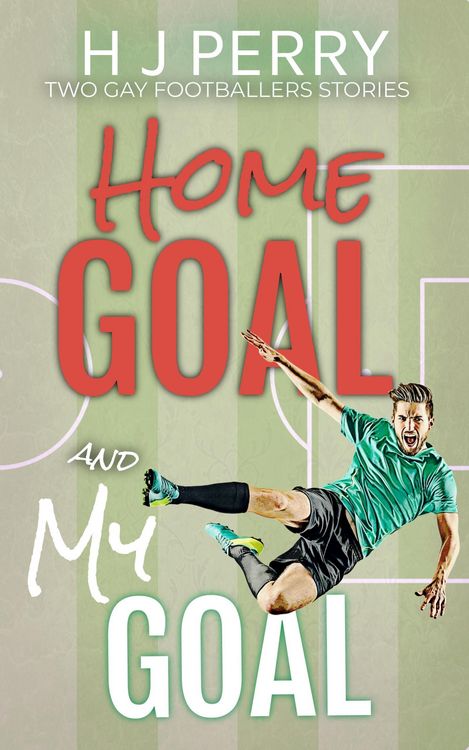 Produktbild: Home Goal & My Goal (Gay Footballer Romance)