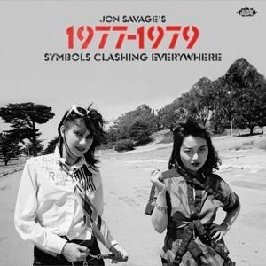 Produktbild: Jon Savage's 1977-1979 - Symbols Clashing Everywhe
