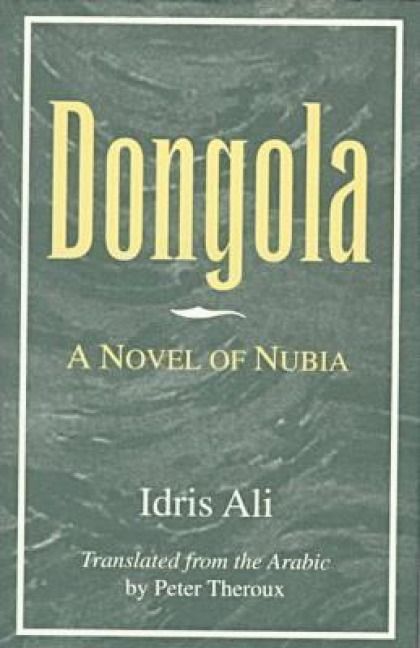Produktbild: Dongola: A Novel of Nubia