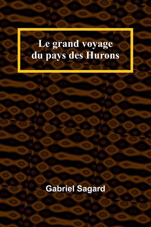Produktbild: Le grand voyage du pays des Hurons