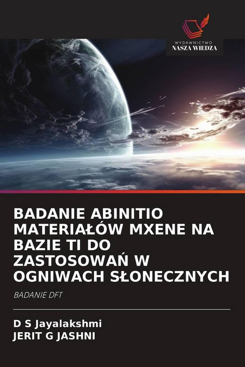 Produktbild: Badanie Abinitio Materia&iquest;&oacute;w Mxene Na Bazie Ti Do Zastosowa&iquest; W Ogniwach S&iquest;onecznych
