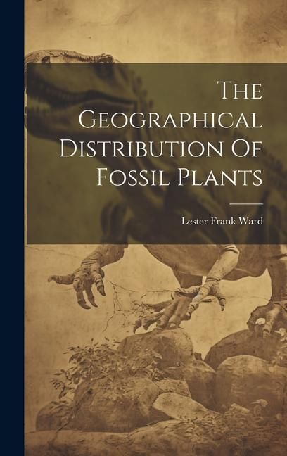 Produktbild: The Geographical Distribution Of Fossil Plants