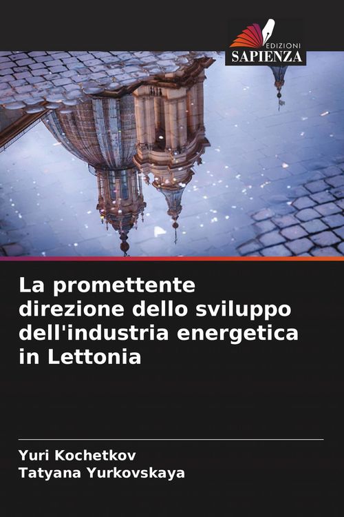 Produktbild: La promettente direzione dello sviluppo dell'industria energetica in Lettonia