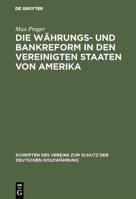 Produktbild: Die W&auml;hrungs- und Bankreform in den Vereinigten Staaten von Amerika