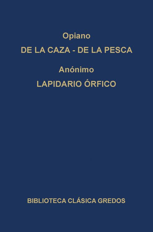 Produktbild: De la caza. De la pesca. Lapidario &oacute;rfico.