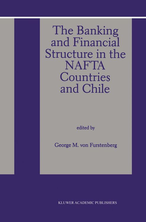 Produktbild: The Banking and Financial Structure in the Nafta Countries and Chile