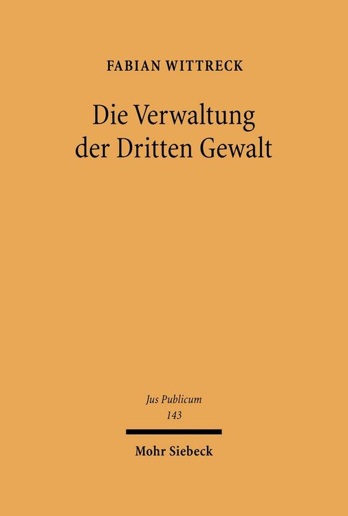 Produktbild: Die Verwaltung der Dritten Gewalt