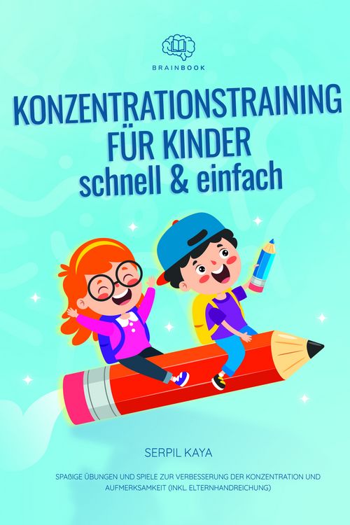 Produktbild: Konzentrationstraining f&uuml;r Kinder &ndash; schnell und einfach