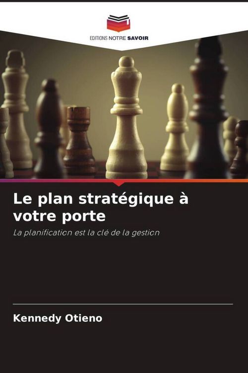 Produktbild: Le plan strat&eacute;gique &agrave; votre porte