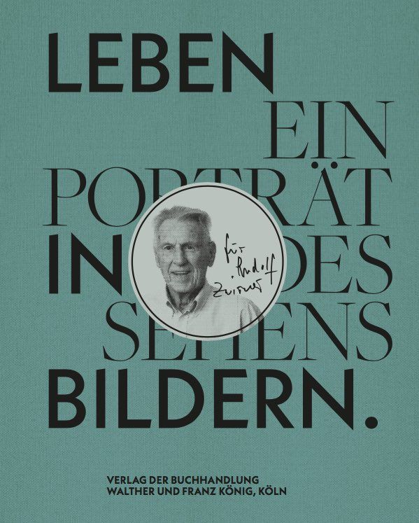Produktbild: Leben in Bildern. Ein Portr&auml;t des Sehens f&uuml;r Rudolf Zwirner / A Life in PIctures: A Portrait of Seeing.