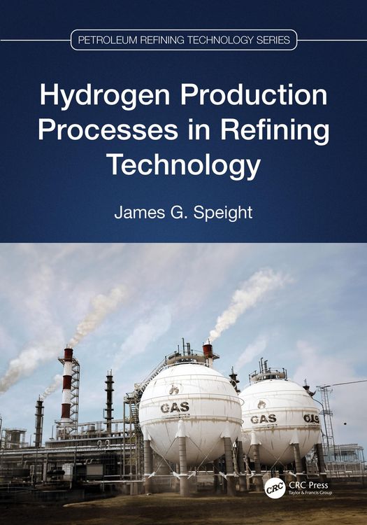 Produktbild: Hydrogen Production Processes in Refining Technology