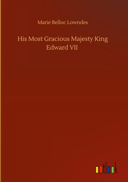 Produktbild: His Most Gracious Majesty King Edward VII