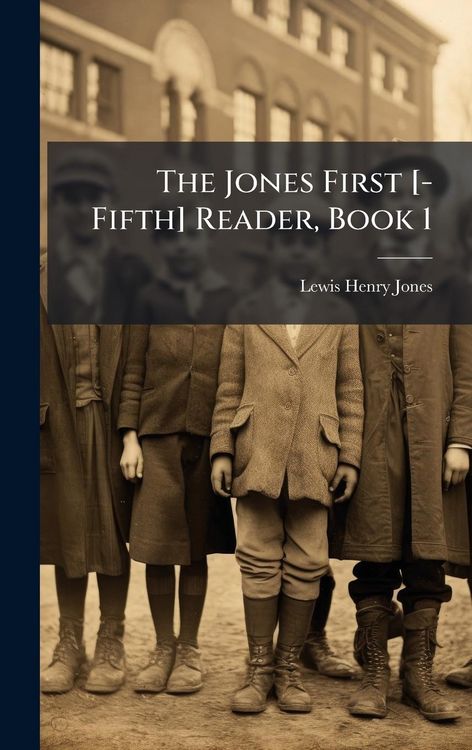 Produktbild: The Jones First [-Fifth] Reader, Book 1