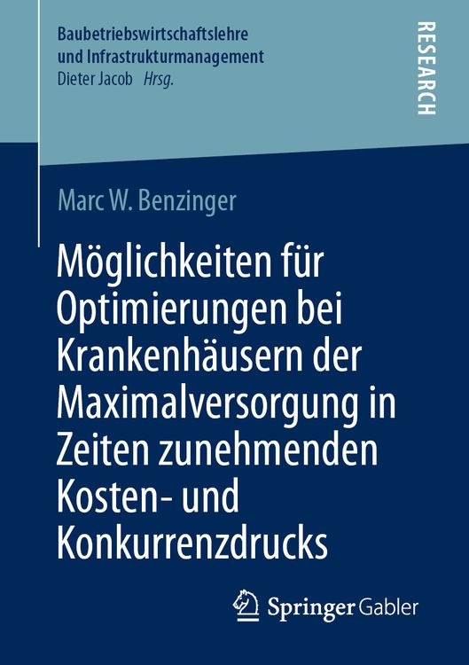 Produktbild: M&ouml;glichkeiten f&uuml;r Optimierungen bei Krankenh&auml;usern der Maximalversorgung in Zeiten zunehmenden Kosten- und Konkurrenzdrucks