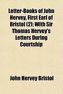 Produktbild: Letter-Books of John Hervey, First Earl of Bristol (2); With Sir Thomas Hervey's Letters During Courtship