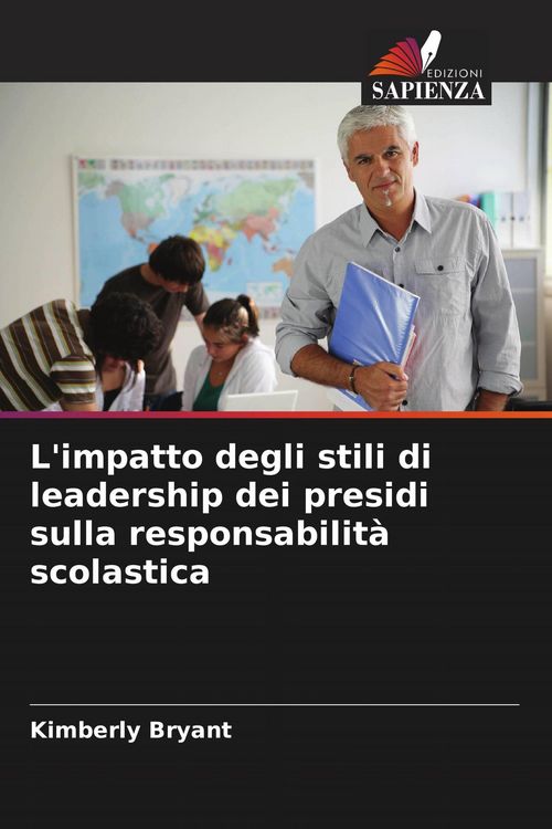 Produktbild: L'impatto degli stili di leadership dei presidi sulla responsabilit&agrave; scolastica