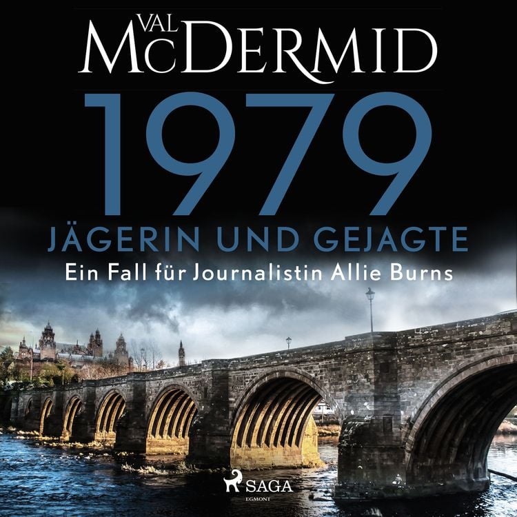 Produktbild: 1979 - J&auml;gerin und Gejagte (Ein Fall f&uuml;r Journalistin Allie Burns, Band 1)