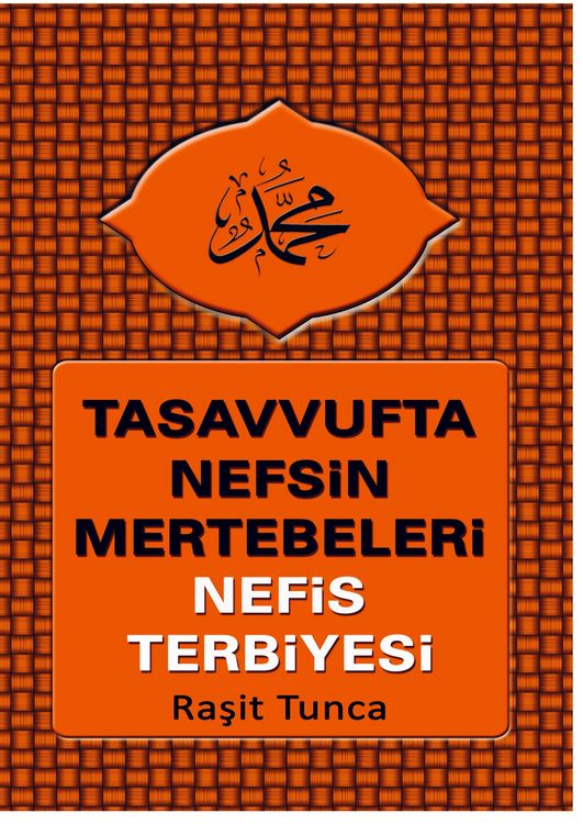 Produktbild: Ra&iquest;it Tunca: Tasavvufta Nefsin Mertebeleri ve Nefis Terbiyes
