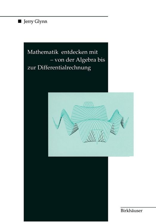 Produktbild: Mathematik entdecken mit DERIVE - von der Algebra bis zur Differentialrechnung