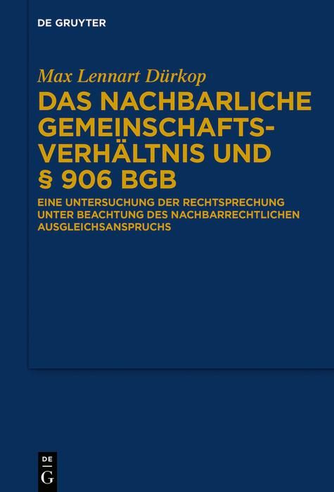 Produktbild: Das nachbarliche Gemeinschaftsverh&auml;ltnis und &sect; 906 BGB
