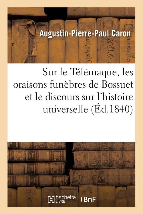 Produktbild: Recherches bibliographiques sur le T&eacute;l&eacute;maque, les oraisons fun&egrave;bres de Bossuet