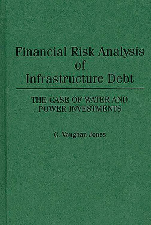 Produktbild: Financial Risk Analysis of Infrastructure Debt