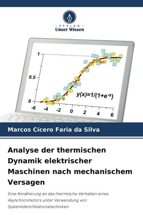 Produktbild: Analyse der thermischen Dynamik elektrischer Maschinen nach mechanischem Versagen