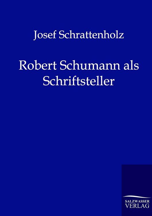 Produktbild: Robert Schumann als Schriftsteller