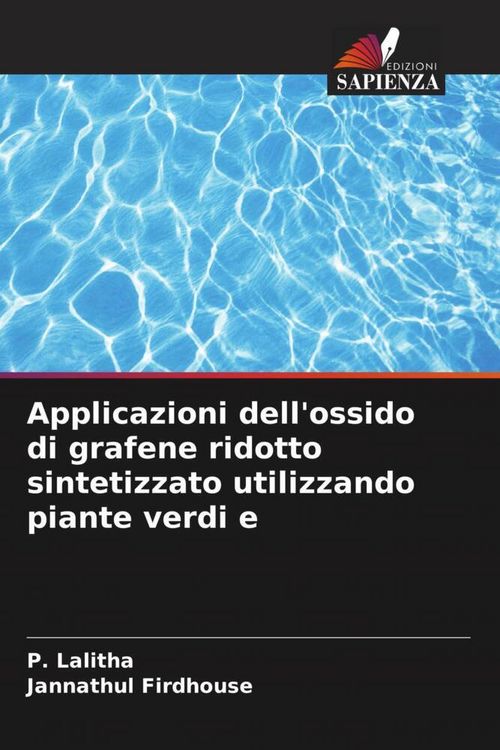 Produktbild: Applicazioni dell'ossido di grafene ridotto sintetizzato utilizzando piante verdi e