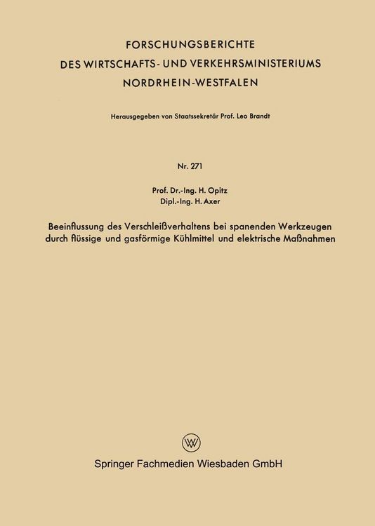 Produktbild: Beeinflussung des Verschlei&szlig;verhaltens bei spanenden Werkzeugen durch fl&uuml;ssige und gasf&ouml;rmige K&uuml;hlmittel und elektrische Ma&szlig;nahmen