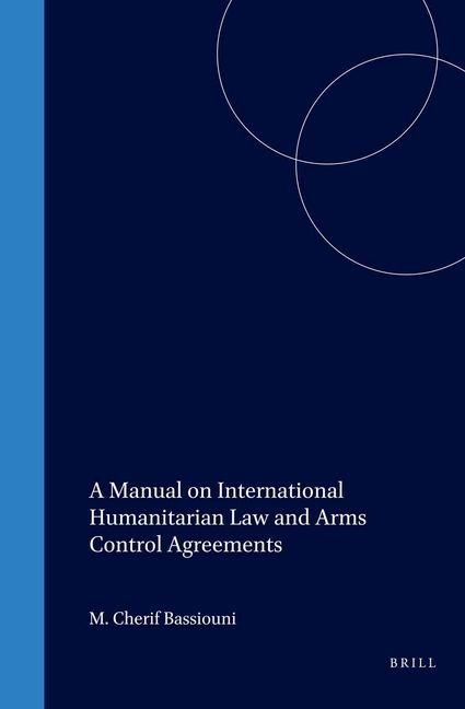 Produktbild: A Manual on International Humanitarian Law and Arms Control Agreements