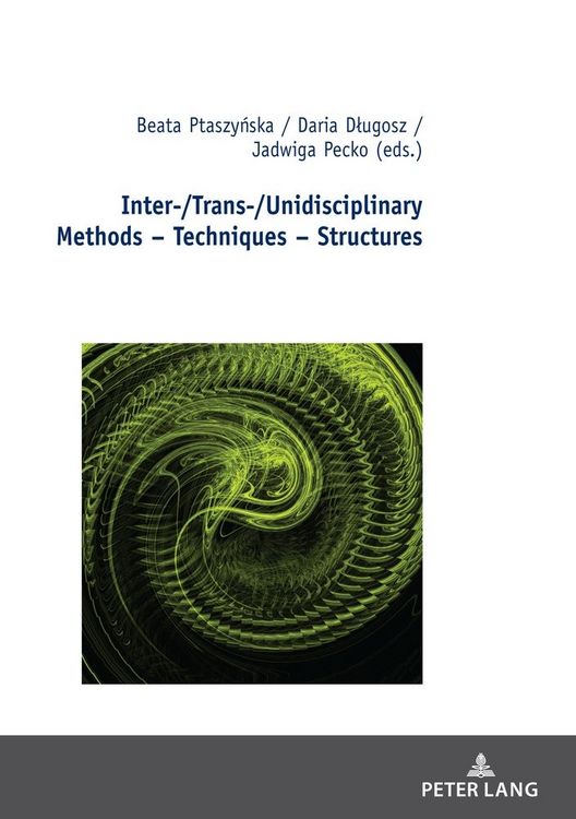 Produktbild: Inter-/Trans-/Unidisciplinary Methods &ndash; Techniques &ndash; Structures