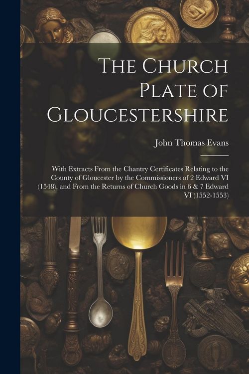 Produktbild: The Church Plate of Gloucestershire